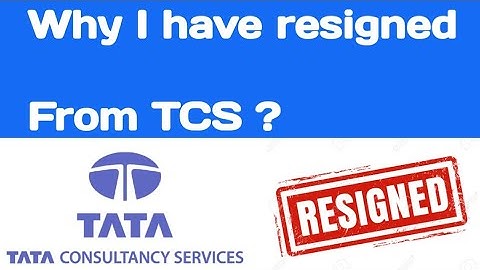 Why I have resigned from TCS #tcs   #resigned