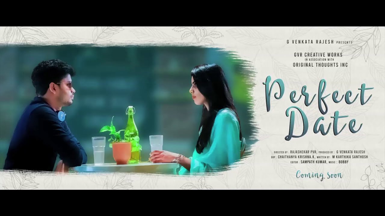 Perfect Date Short Film Teaser :: GVR Creative Works