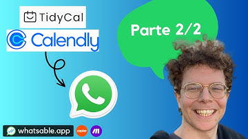 Cómo hacer un sistema de recordatorio por WhatsApp usando Make o Zapier y Tidycal/Calendly Part 2/2