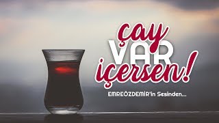 Emre Özdemir - Çay Var İçersen Resimi