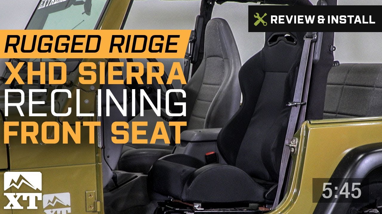 Jeep Wrangler Rugged Ridge XHD Sierra Reclining Front Seat (1997-2006 TJ)  Review & Install - YouTube