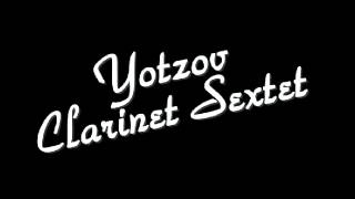 Yotzov Clarinet Sextet - Hallo Mr. Feidmann