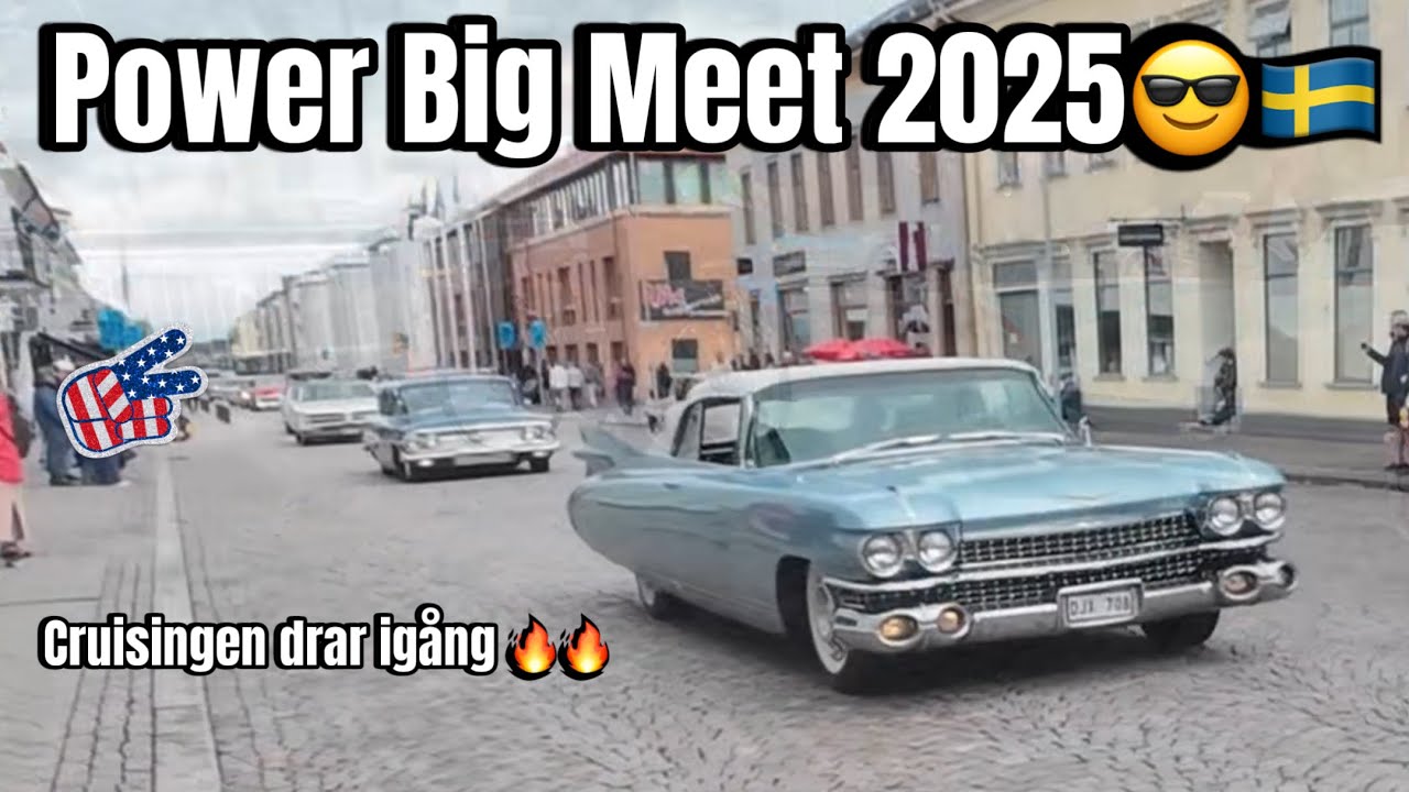 Power Big Meet 2025 – Cruisingen drar igång! PT1😎🇸🇪🔥🔥Fredag.