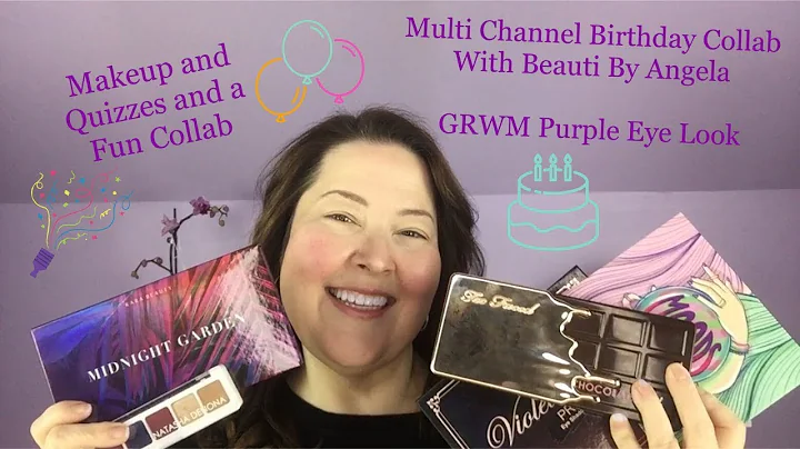 Multi Channel Birthday Collab / Purple Eye Look / ...