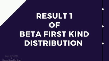 Beta first kind distribution/Result on Beta first kind Distribution/proof of first kind Distribution