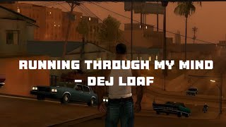 Dej Loaf - Running through my mind (Lyrics)