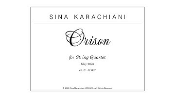 Orison for String Quartet (2025) | Sina Karachiani [Score Follower]