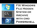 Change File Attributes Hidden System Archive with CMD and PowerShell FIX