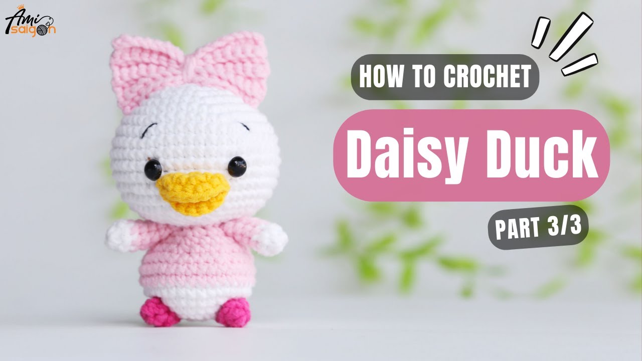 #672 | Daisy Duck Amigurumi (3/3) | How To Crochet Character Amigurumi | @AmiSaigon