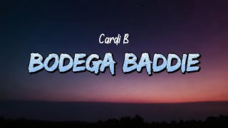 Cardi B - Bodega Baddie (Lyrics)
