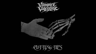Vampire Valentine - Cutting Ties
