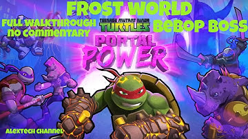 TMNT Portal Power - Bebop Boss Frost World #2 Walkthrough No Commentary