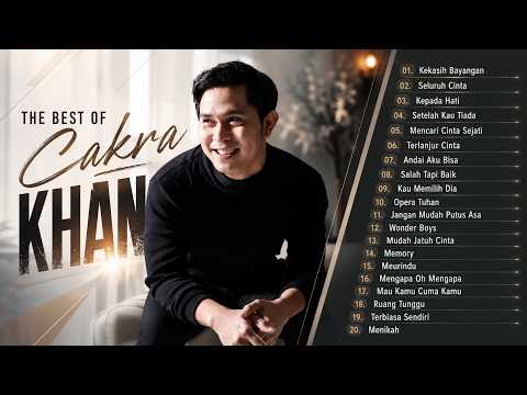 The Best Of Cakra Khan || Lagu Lagu Terbaik Cakra Khan || Cakra Khan Full Album Terbaru 2026