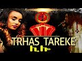 Tirhas Tareke - Lilo || ሊሎ - New Tigrigna music 2020 Mp3 Song