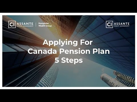 Are You Going To Apply for Canada Pension Plan Benefits? We cover the five-step application process.