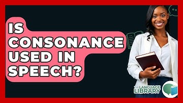 Is Consonance Used In Speech? - The Language Library