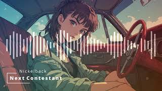 🎧✨ Nightcore – Next Contestant (Nickelback) | Savage Rock Energy 🔥🎸⚡