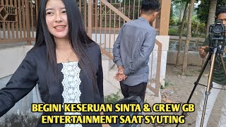 BEGINI KESERUAN SINTA & CREW GB ENTERTAINMENT SAAT SYUTING