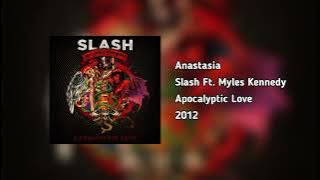 Slash Ft. Myles Kennedy - Anastasia (HQ Audio)