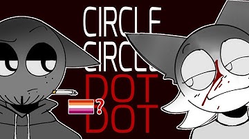 Circle Circle Dot Dot | Sprunki