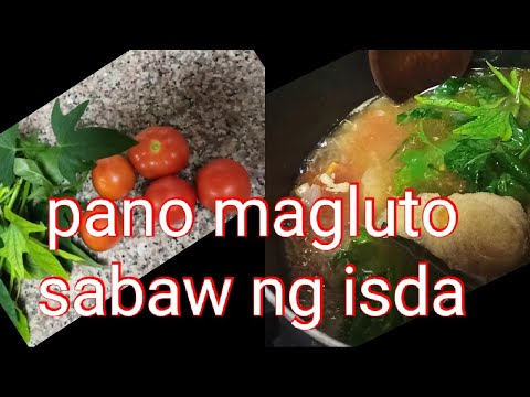 Video: Paano Magluto Ng Sabaw Ng Isda