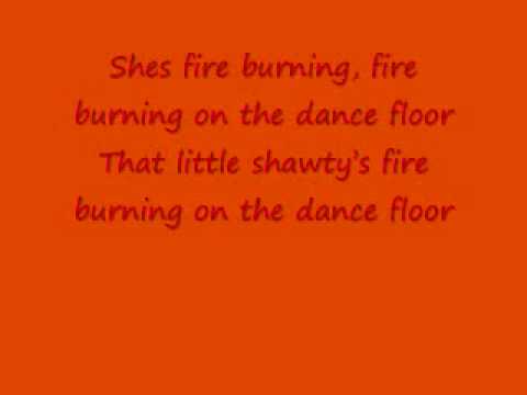 Fire Burning On The Dance Floor Sean Kingston Lyrics Youtube