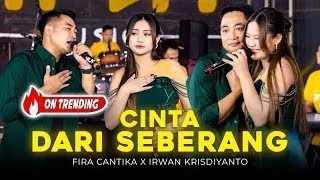 CINTA DARI SEBERANG - Simpatik Musik | Fira Cantika x Irwan Krisdiyanto 