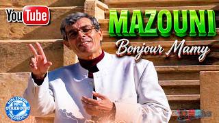 Mazouni - Bonjour Mamy (Clip Officiel)
