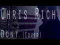 CHRIS RICHardson (Official Cover) - Bryson Tiller (Don't)