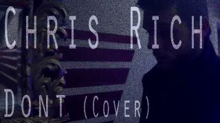 Chris Richardson Official Cover - Bryson Tiller Dont