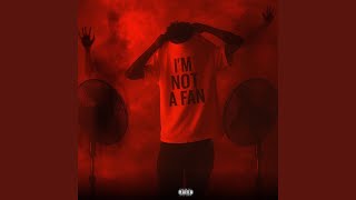 Im Not A Fan