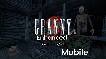 Granny 3 Enhanced Mobile Coming On December 
