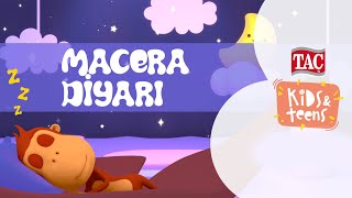 Macera Diyarı 🌙 Kukuli Ile Uykudan Önce 5 Dakika Masalları 😴 Taç Kids & Teens Sunar #Masal