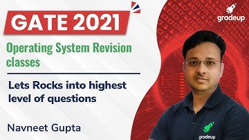 Lets Rocks into highest level of questions | Operating System | GATE CS 2021 | Navneet Sir | Gradeup