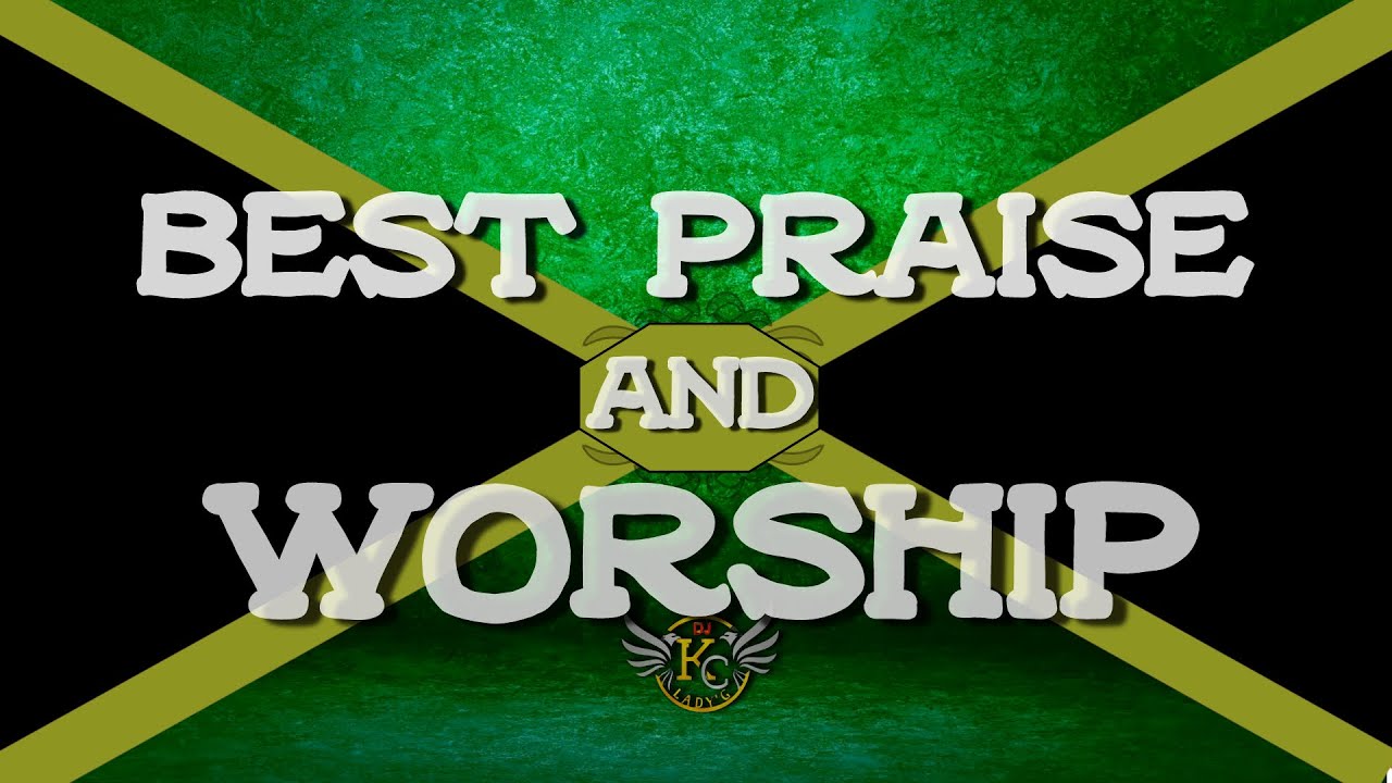 BEST PRAISE WORSHIP SONGS