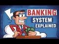 Banking Explained: How Banks Create Money