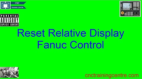 How To Reset The Relative Display, Fanuc Control