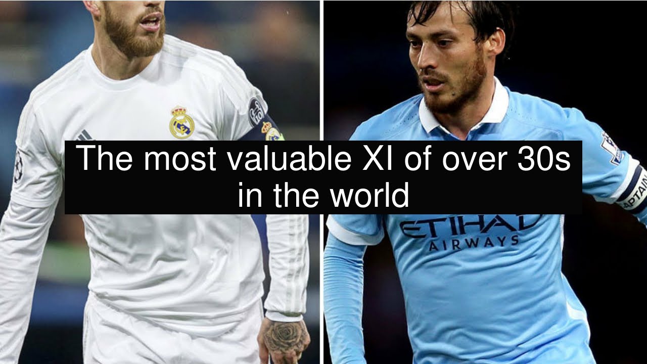 life style sport The most valuable XI of over 30s in the world
