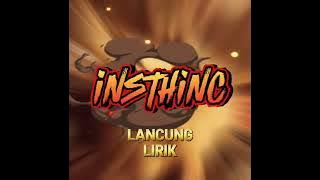 insthinc - lancung (lirik)