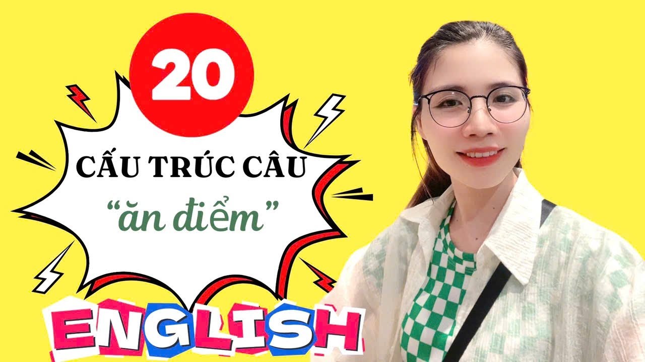 20 CẤU TRÚC CÂU 