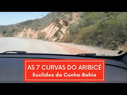 As 7 curvas do Aribicé, Euclides da Cunha-Bahia.