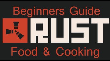 Rust Beginners Guide # 02 Get Food & Start Cooking