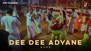 Dee Dee Adyane Band Arasu Sankala Dhaivashkethra Santhadka