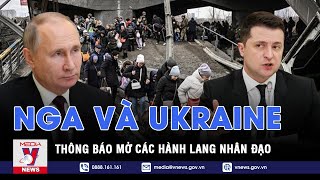 Nga và Ukraine thông báo mở các hành lang nhân đạo ở Kharkov và Mariupol - VNEWS