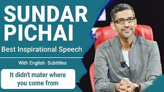 Best Inspirational Speech by Sundar Pichai with English Subtitles  | Inspire You #SundarPichai