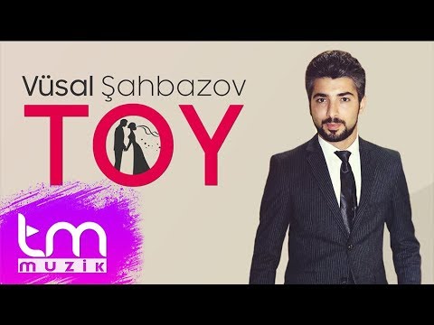 Vüsal Şahbazov - Toy | Azeri Music [OFFICIAL]