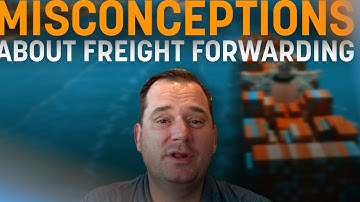 Do you believe these misconceptions about the freight forwarding business?