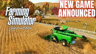 NEW GAME ANNOUNCED! - Farming Simulator: Signature Edition