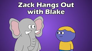 Zack Hangs Out With Blake