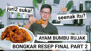 SALAH SATU KUNCI SUPAYA AYAM PANGGANG BUMBU RUJAK ENAK. 